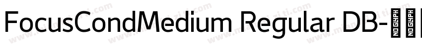 FocusCondMedium Regular DB字体转换